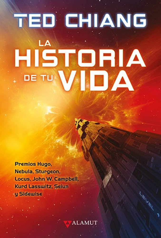 Portada del libro de relatos de Ted Chiang La historia de tu vida.